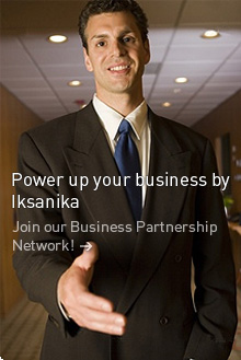 Put the power of Iksanika behind your business. Welcome Business partners ->